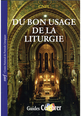 DU BON USAGE DE LA LITURGIE 