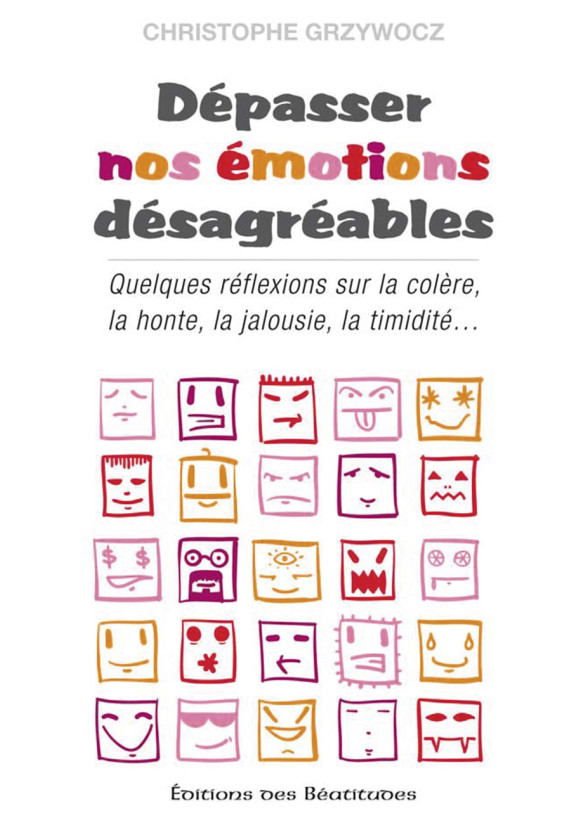 DÉPASSER NOS ÉMOTIONS DÉSAGRÉABLES