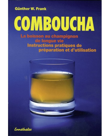 COMBUCHA LA BOISSON AU CHAMPIGNON DE LONGUE VIE Instructions
