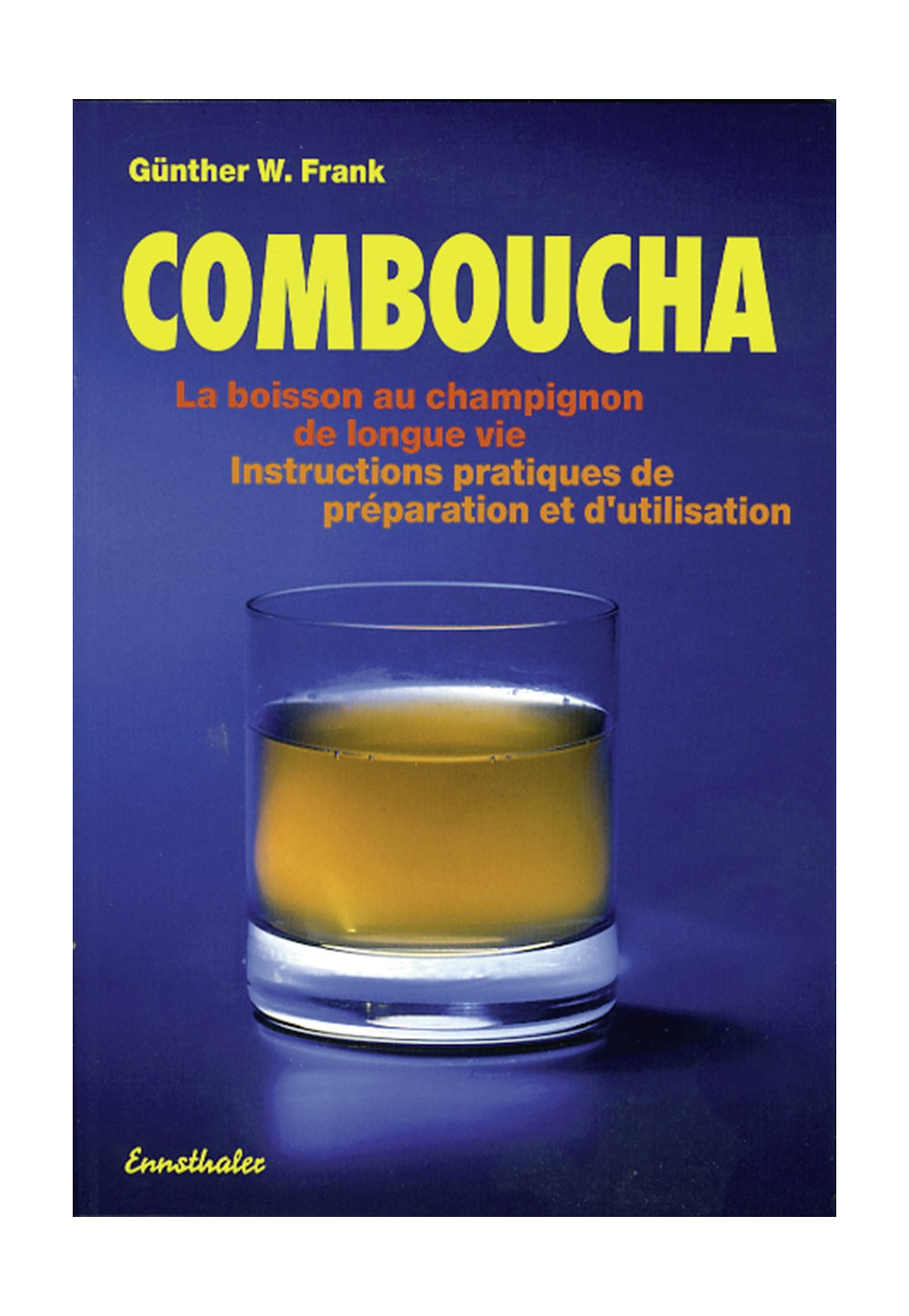 COMBUCHA LA BOISSON AU CHAMPIGNON DE LONGUE VIE Instructions