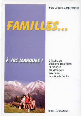 FAMILLES A VOS MARQUES - A L'AUBE DU 3e MILLÉNAIRE