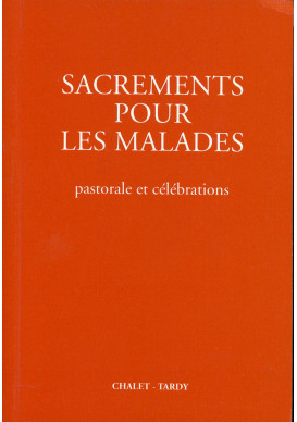 SACREMENTS POUR LES MALADES Edition de poche pour le célébrant