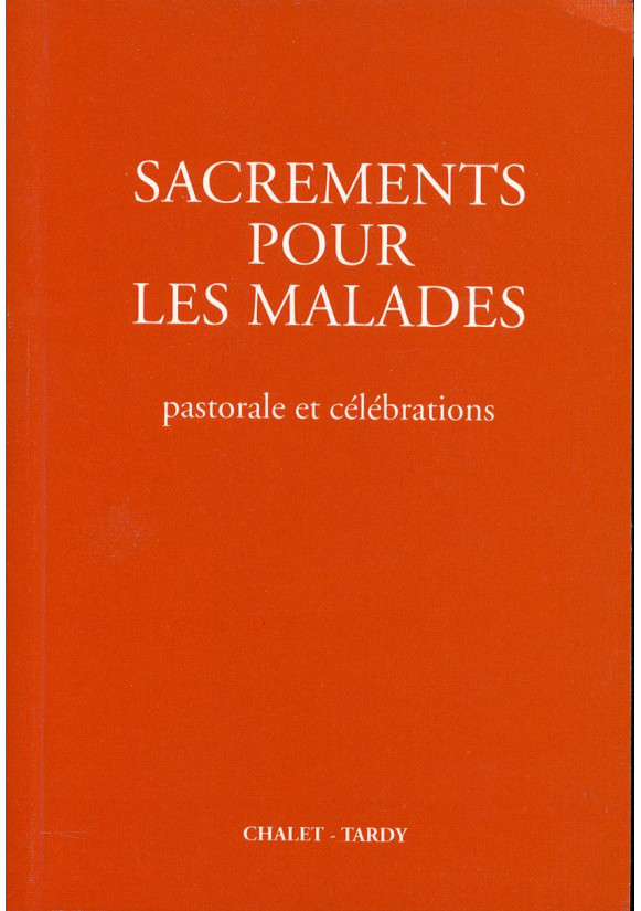 SACREMENTS POUR LES MALADES Edition de poche pour le célébrant