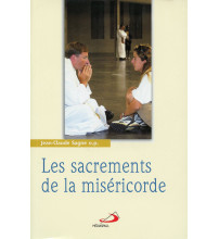 SACREMENTS & VIE SPIRITUELLE Tome 3 SACREMENTS DE LA MISÉRICORDE