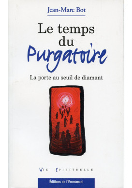 TEMPS DU PURGATOIRE (LE) La porte au seuil de diamant